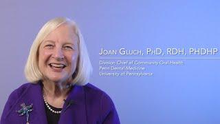 Dr. Joan Gluch: A Faculty Perspective on Community Care at Penn Dental Medicine