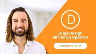 Divi Feature Update! Huge Design Efficiency Improvements Now Available