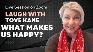 Live Laughter Session on Zoom by Tove Kane - What Makes us Happy?