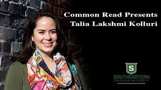 Common Read Presents: Talia Lakshmi Kolluri