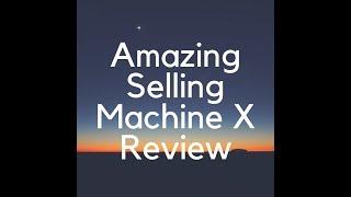 Amazing Selling Machine X 2018 ASM Review