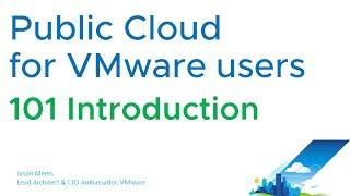 Public Cloud for VMware users - 101 Introduction - What is public cloud computing
