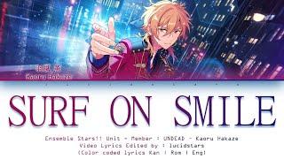 「 ES!! 」SURF ON SMILE - Kaoru Hakaze [KAN/ROM/ENG]