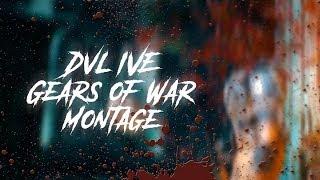 DVile Gears | Gears of War 4 Montage (Edited by DvL Steak & Diddy)