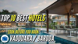 Where To Stay In Vadodara | Best 5 Star Hotels In Vadodara / Baroda