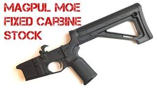 Magpul MOE Fixed Carbine Stock Install/Overview