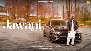 JAWANI | INDER | PAM SWADDI | D GREY | ULTIMATE MUSIC || LOVEY SIDHU || New punjabi song 2024