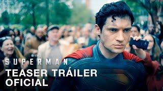 Superman | Teaser Tráiler Oficial | Doblado