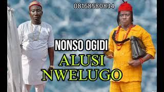 Prince Nonso Ogidi - Alusi Nwelugo