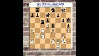 W:GM Tigran Petrosian vs B:GM Eduard Gufeld/1960