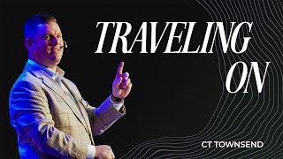 Traveling On | Pastor CT Townsend | Victory Baptist Church