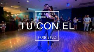 TU CON EL - Frankie Ruiz | Salsa Demo by Reggie & Melitza