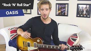 Oasis Rock 'n' Roll Star Guitar Lesson