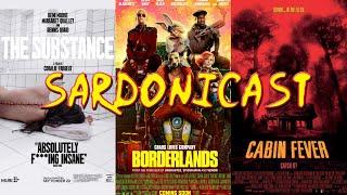 Sardonicast 173: The Substance, Borderlands, Cabin Fever