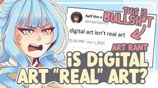 IS DIGITAL ART REAL ART?: A Response || SPEEDPAINT + COMMENTARY