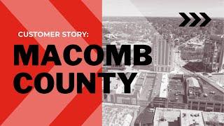 A Customer Story: Macomb County Facilities & Operations in Michigan