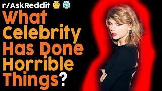 What Celebrity Has Done Horrible Things? (r/AskReddit Top Posts | Reddit Bites)