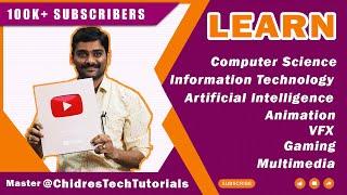 Learn CS, IT, Animation, VFX, Gaming, Multimedia & AI @ChidresTechTutorials