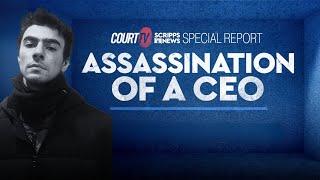 LIVE: Assassination of a CEO | A Court TV & Scripps News Special Report