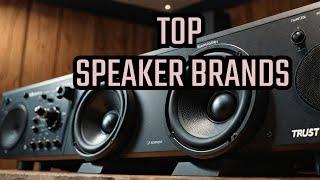 The Best Speaker Brands: Which Ones Should You Really Trust?