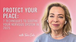 7 Techniques to Soothe Your Nervous System in 2025 (Plus Guided Meditation)- Terri Cole