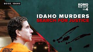 Idaho Murders: The search for justice as Bryan Kohberger prepares for criminal trial this summer