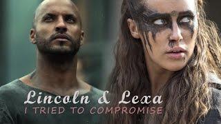 Lincoln & Lexa (kom Trikru) [Clexa/Linctavia] || I tried to compromise