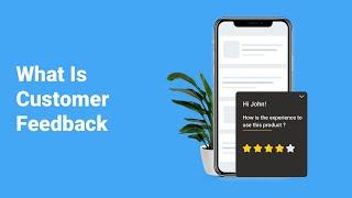 What is Customer Feedback