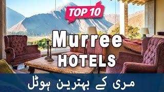 Top 10 Hotels to Visit in Murree | Pakistan - Urdu/Hindi