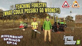 TEACHING MrsSealyp FORESTRY!! (CO-OP) ON RIVERBEND SPRINGS? #14 | Farming Simulator 25.