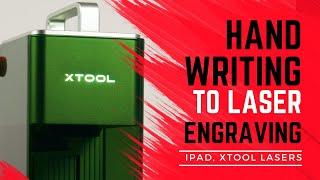 How to Laser Engrave Handwritten Notes | xTool Creative Space Tutorial