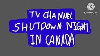 TV Channel Shutdown Night In Canada (A Riley GamerTV3 Film).