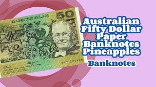 Australian $50 Paper Banknotes Pineapples  (Banknotes)