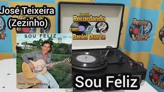 Zezinho - José Teixeira compacto Sou Feliz