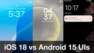 iOS 18 vs Android 15 UIs (One UI 7 Beta 2 + Pixel)