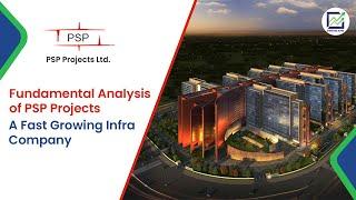 PSP Projects Ltd |  A Fast Growing Infra Company | Fundamental Analysis of PSP Projects Share