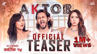 AKTOR: Take One - Movie Official Teaser || Pradeep Khadka, Raj Ballav, Anna Sharma, Divya Rayamajhi