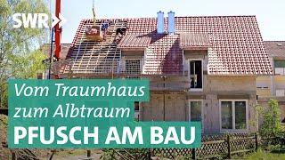 Bauschäden: Vom Traum- zum Alptraumhaus | Marktcheck SWR