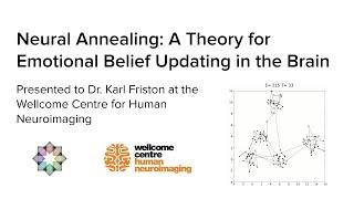 Neural Annealing (Presented to Dr. Karl Friston @ the Wellcome Centre for Human Neuroimaging @ UCL)