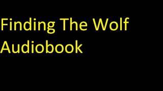 The Dragon's Hoard, #1  Findin gthe Wolf Audiobook