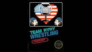 TeamRyRy Wrestling Podcast  EP  # 20