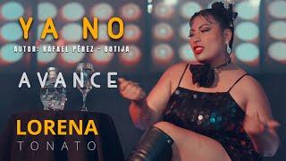 LORENA TONATO - YA NO (Avance)