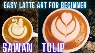 Easy latte art for beginners -  How to improve latte art tutorial pattern ( Swan - Tulip )