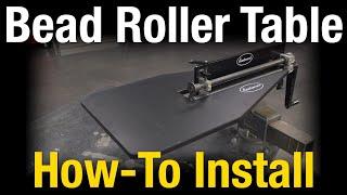 The BEST Bead Roller Accessory: How-To Install Bead Roller Table from Eastwood