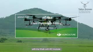 Field planning options on Agras T30 and T10