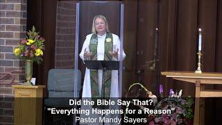 Did the Bible Say That: Everything Happens for a Reason