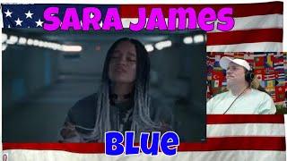 Sara James - Blue - REACTION - Beautiful Song!