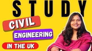 Study Civil Engineering in UK | Study in UK, Scholarships, Fees, Accommodation, Salaries