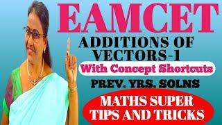 EAMCET Additions of Vectors-1 concept + Super Shortcuts Including Prev. MATHS SUPER TIPS AND TRICKS