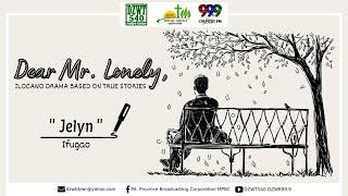 DEAR MR. LONELY - Jelyn | August 2, 2021